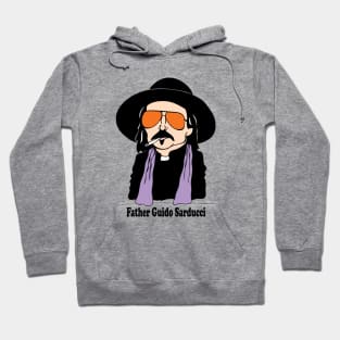 FATHER GUIDO SARDUCCI FAN ART!! Hoodie